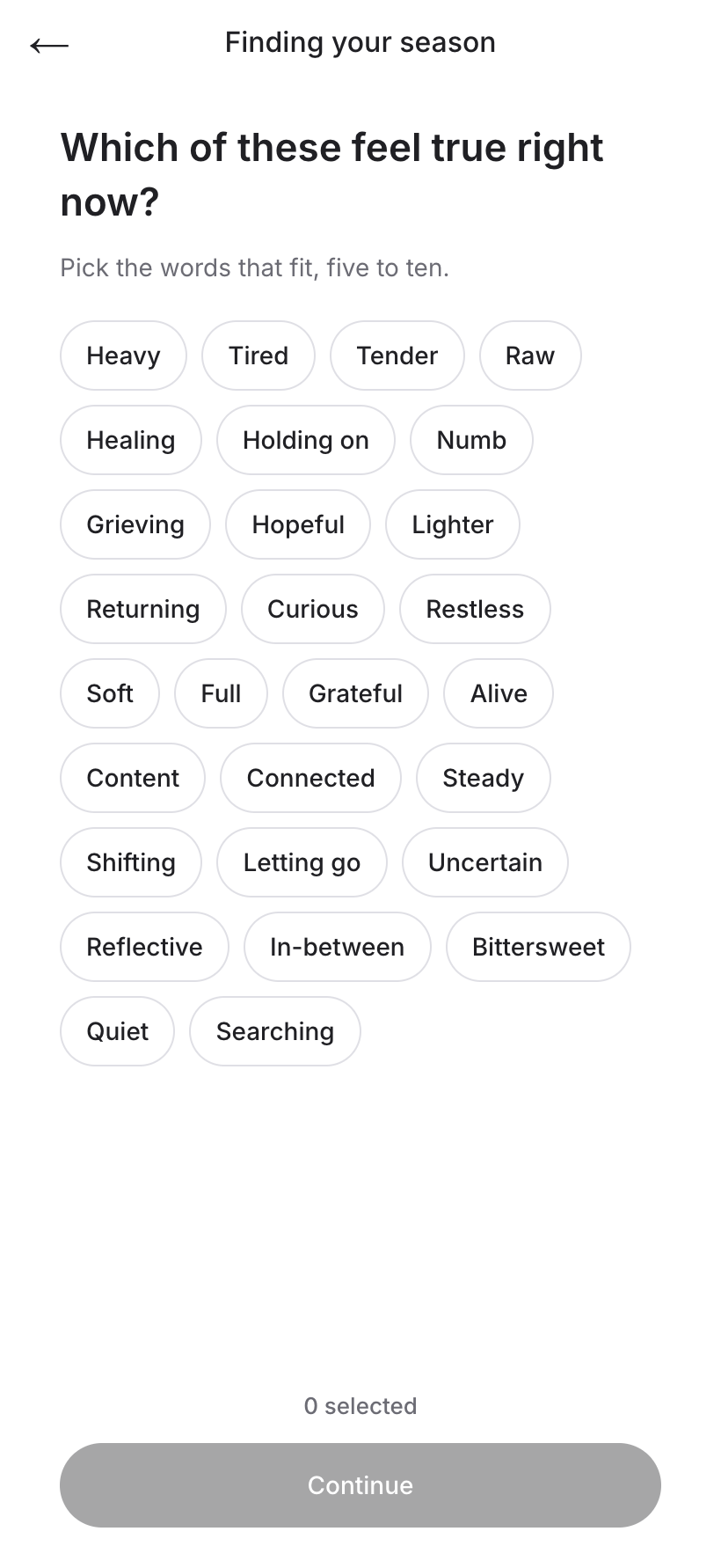 Survey word step: the heading Which of these feel true right now, the instruction to pick five to ten words, a grid of feeling words like Heavy, Tender, Hopeful, and Grateful, and a Continue button