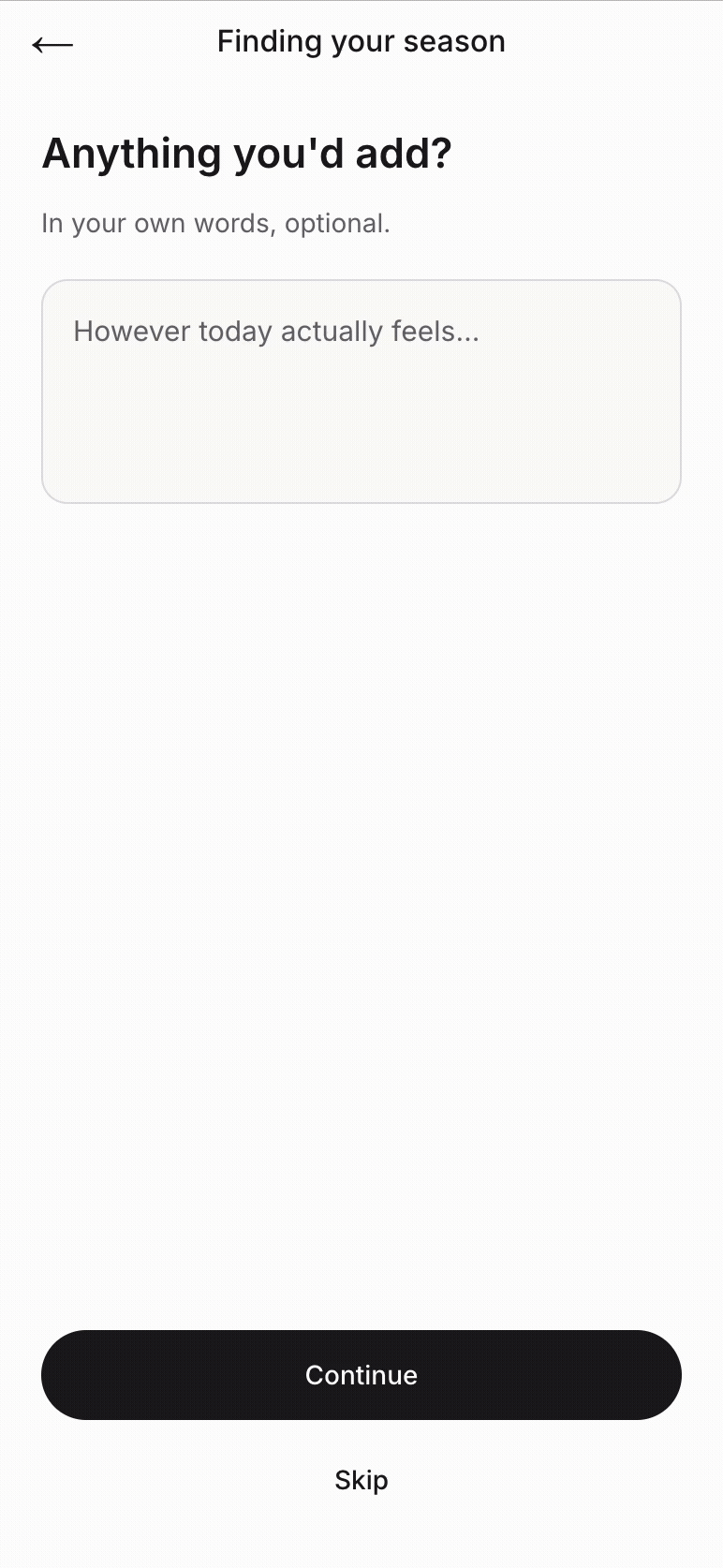 The Worker's input, animated: the free-text step Anything you'd add, in your own words, optional, with a Continue button and a Skip line